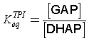 Equilibrium constant of TPI