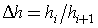 Delta h = h_i over h_i+1